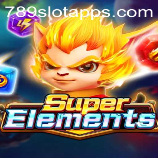 Discover the Exciting World of SuperElements and the Rise of 789Slot